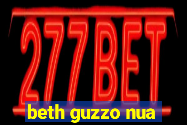 beth guzzo nua